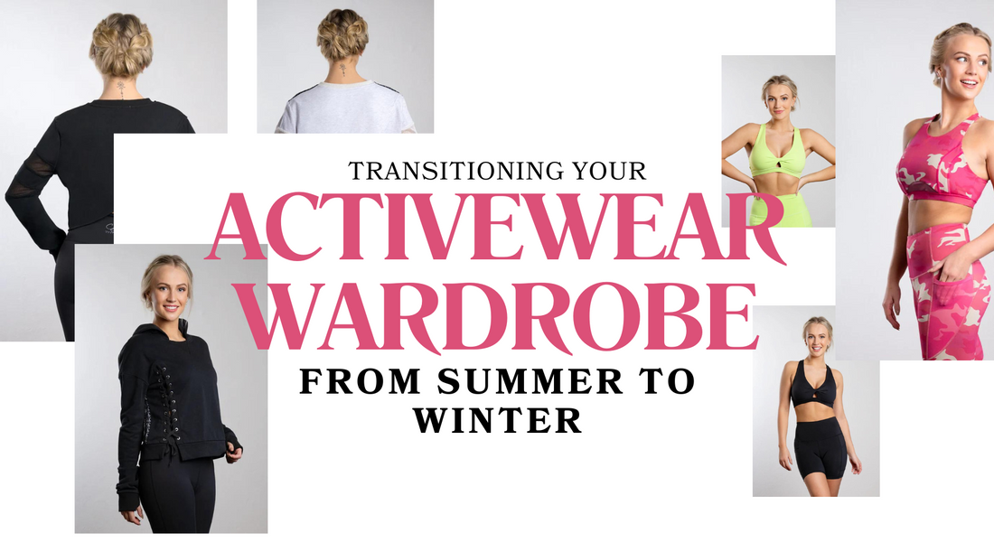Transitioning Your Activewear Wardrobe from Summer to Winter